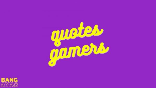 quotes gamers